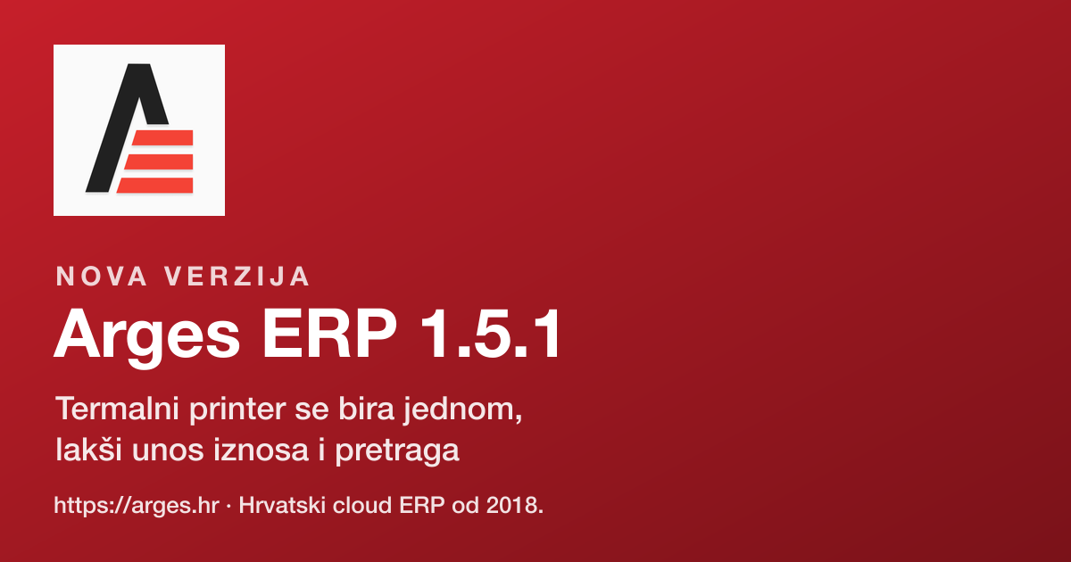 Arges ERP 1.5.1: termalni printer se bira jednom, lakši unos iznosa i pretraga