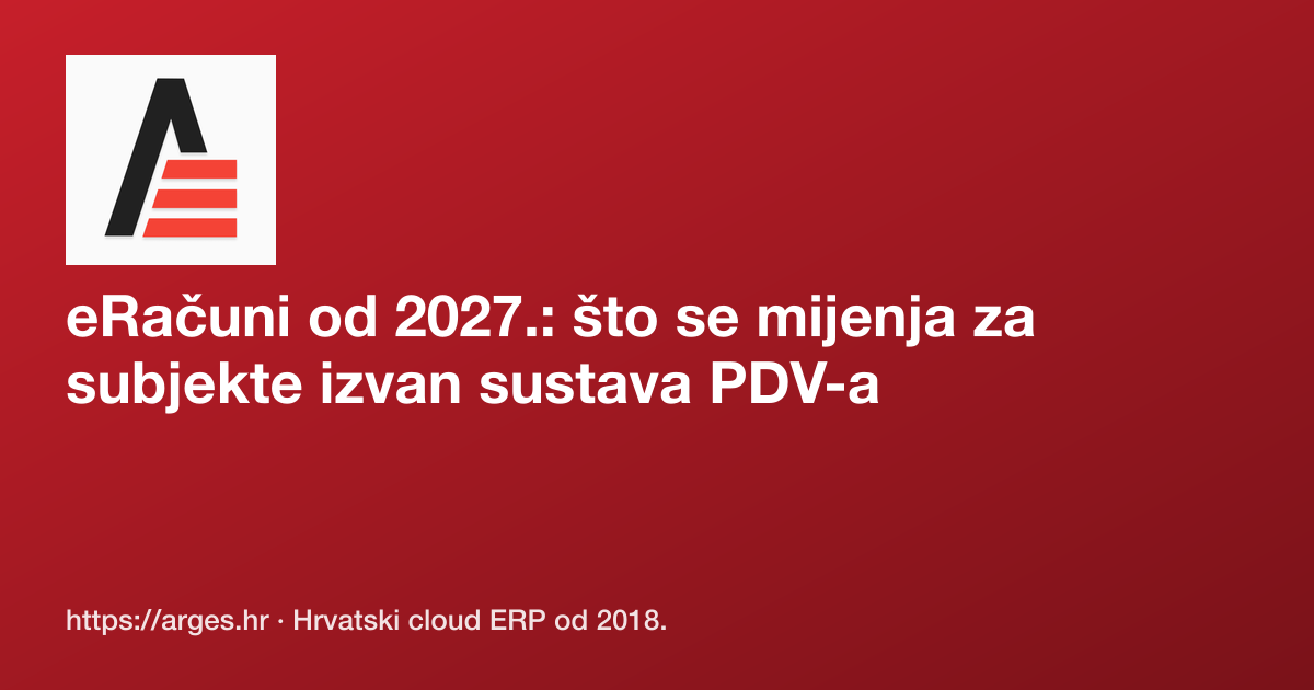 eRačuni od 2027.: što se mijenja za subjekte izvan sustava PDV-a
