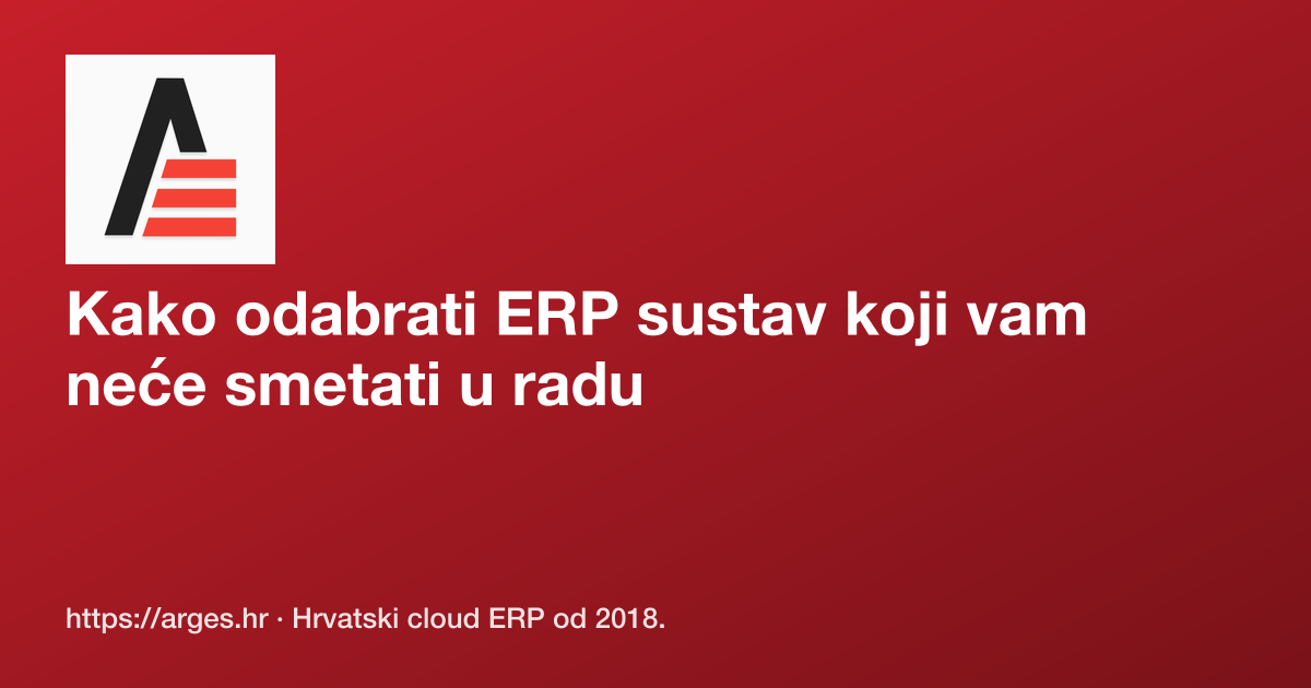 Kako odabrati ERP sustav koji vam neće smetati u radu